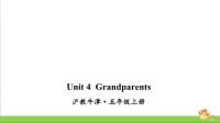 沪教牛津版五年级上英语Unit 4 Grandparents课件