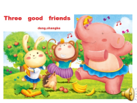 Three good friends 儿童英语童话故事演讲PPT.ppt