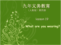 小学英语说课课件PPT lesson 19 what are you wearing.ppt