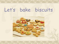 自制饼干活动英文PPT展示Let--us---bake---biscuits.ppt